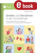 Cover-Bild zum Titel 'Streiten und Versöhnen in der Grundschule' von 'Stephanie Fischer'