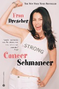 Cover-Bild zum Titel 'Cancer Schmancer' von 'Fran Drescher'