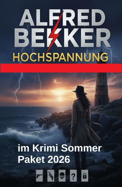 Hochspannung im Krimi Sommer Paket 2026 - Alfred Bekker