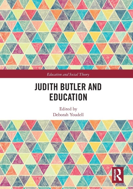 Judith Butler and Education - 