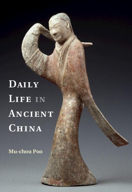 Daily Life in Ancient China - Mu-Chou Poo