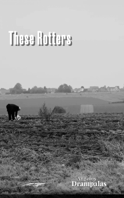 These Rotters - Aggelos Drampalas