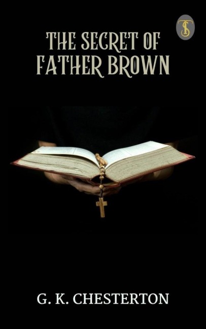 The Secret of Father Brown - G. K. Chesterton