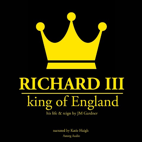 Richard III, king of England - Jm Gardner