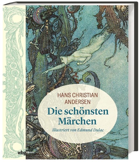Hans Christian Andersen: Die schönsten Märchen - Hans Christian Andersen