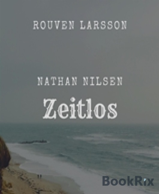 Nathan Nilsen - Zeitlos - Rouven Larsson