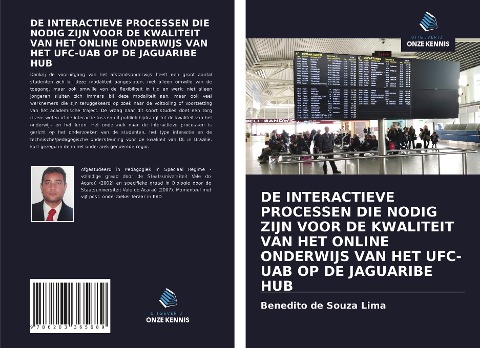 DE INTERACTIEVE PROCESSEN DIE NODIG ZIJN VOOR DE KWALITEIT VAN HET ONLINE ONDERWIJS VAN HET UFC-UAB OP DE JAGUARIBE HUB - Benedito de Souza Lima