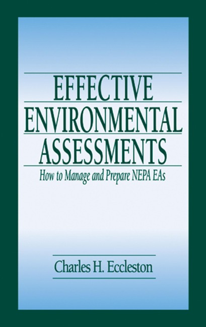 Effective Environmental Assessments - Charles Eccleston, J. Peyton Doub