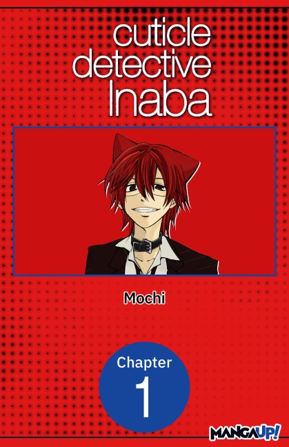 Cuticle Detective Inaba #001 - Mochi