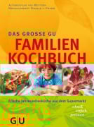 Cover-Bild zum Titel 'Das große GU Familien-Kochbuch' von 'Dagmar Von Cramm'