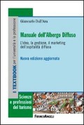 Cover-Bild zum Titel 'Manuale dell'albergo diffuso. L'idea, la gestione, il marketing dell'ospitalità diffusa' von 'Giancarlo Dall'Ara'