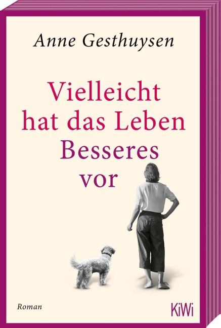 Vielleicht hat das Leben Besseres vor - Anne Gesthuysen
