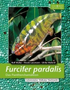 Cover-Bild zum Titel 'Furcifer pardalis. Das Panterchamäleon' von 'Rolf Müller, Nicola Lutzmann, Ulrike Walbröl'