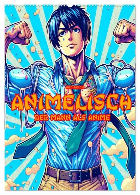 Animelisch der Mann als Anime (Wandkalender 2026 DIN A2 hoch), CALVENDO Monatskalender - Nico Bielow