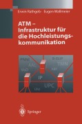 Cover-Bild zum Titel 'ATM - Infrastruktur für die Hochleistungskommunikation' von 'Eugen Wallmeier, Erwin Rathgeb'
