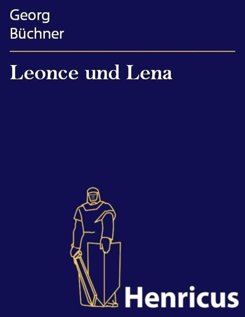 Leonce und Lena - Georg Büchner