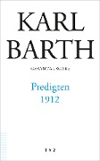 Cover-Bild zum Titel 'Predigten 1912' von 'Karl Barth'