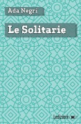 Le solitarie - Ada Negri