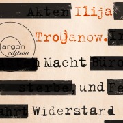 Cover-Bild zum Titel 'Macht und Widerstand' von 'Ilija Trojanow'