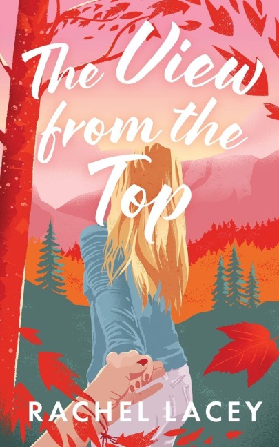 The View from the Top - Rachel Lacey