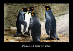 Cover-Bild zum Titel 'Pinguine & Eisbären 2025 Fotokalender DIN A3' von 'Tobias Becker'