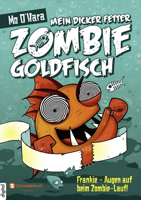Mein dicker fetter Zombie-Goldfisch, Band 08 - Mo O'Hara