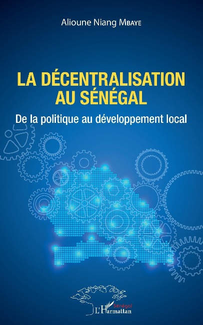 La décentralisation au Sénégal - Mbaye