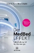 Cover-Bild zum Titel 'Der MedBed-Effekt' von 'Anne Hild, Oliver Schacke'