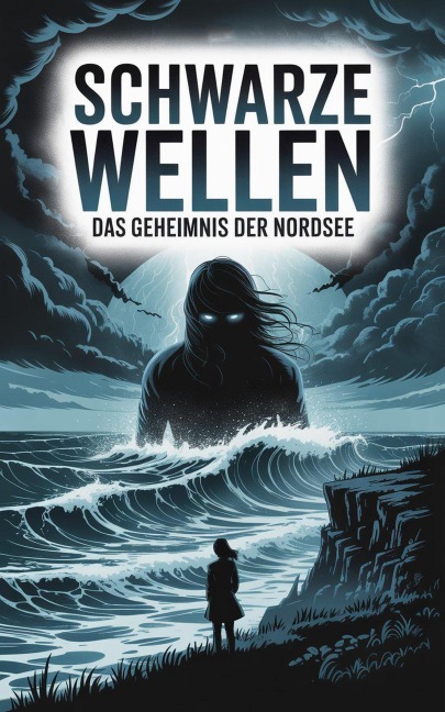 Schwarze Wellen : Das Geheimnis der Nordsee - John