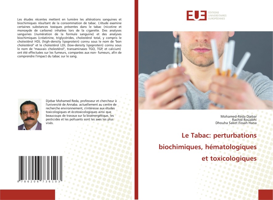 Le Tabac: perturbations biochimiques, hématologiques et toxicologiques - Mohamed-Réda Djebar, Rachid Rouabhi, Dhouha Saket Fissah Hana