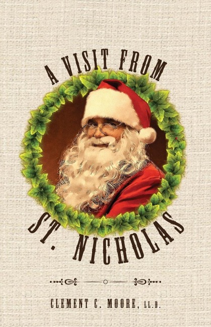 A Visit from Saint Nicholas - Clement C Moore