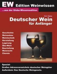 Deutscher Wein für Anfänger - EW Edtion Weinwissen - 