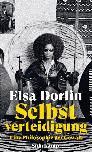 Selbstverteidigung - Elsa Dorlin