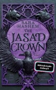 Cover-Bild zum Titel 'The Jasad Crown' von 'Sara Hashem'