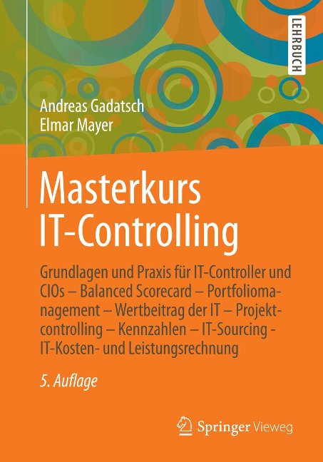 Masterkurs IT-Controlling - Andreas Gadatsch, Elmar Mayer