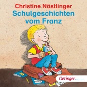 Cover-Bild zum Titel 'Schulgeschichten vom Franz' von 'Christine Nöstlinger'