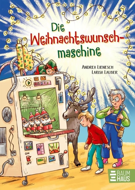 Die Weihnachtswunschmaschine - Andrea Lienesch
