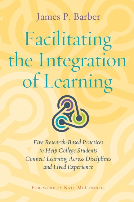 Facilitating the Integration of Learning - James P. Barber