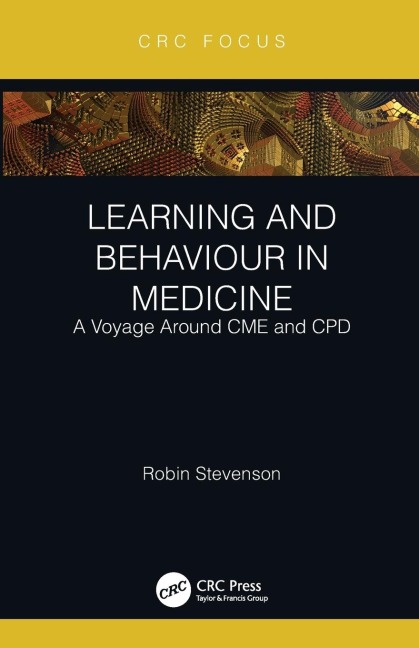 Learning and Behaviour in Medicine - Robin Stevenson