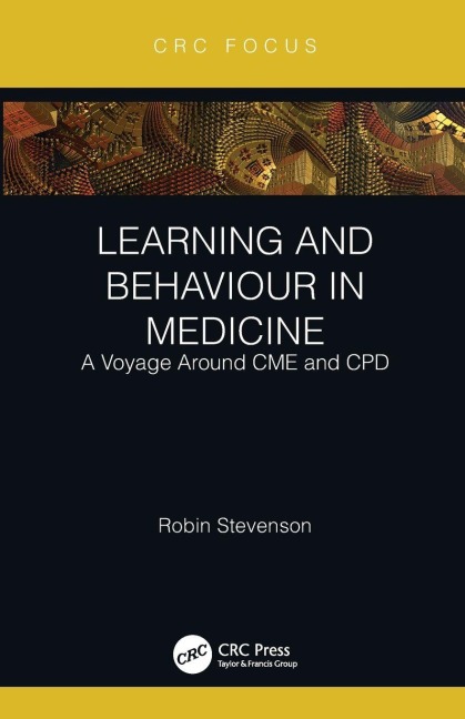 Learning and Behaviour in Medicine - Robin Stevenson
