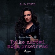 Cover-Bild zum Titel 'Tylko martwi mog¿ przetrwa¿' von 'D. B. Fory¿'