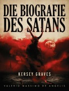 Cover-Bild zum Titel 'Die Biografie des Satans' von 'Kersey Graves'
