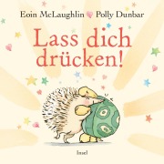 Cover-Bild zum Titel 'Lass dich drücken!' von 'Eoin McLaughlin'