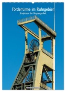 Fördertürme im Ruhrgebiet - Skulpturen der Vergangenheit (Wandkalender 2026 DIN A2 hoch), CALVENDO Monatskalender - Hermann Koch