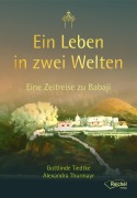 Cover-Bild zum Titel 'Ein Leben in zwei Welten' von 'Gottlinde Tiedtke, Alexandra Thurmayr'