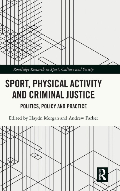Sport, Physical Activity and Criminal Justice - 