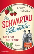 Cover-Bild zum Titel 'Die Schwartau-Schwestern - Die Süße des Lebens' von 'Romy Herold'