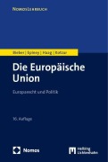 Cover-Bild zum Titel 'Die Europäische Union' von 'Roland Bieber, Astrid Epiney, Markus Kotzur, Marcel Haag'