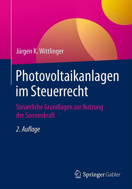 Photovoltaikanlagen im Steuerrecht - Jürgen K. Wittlinger