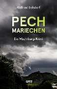 Cover-Bild zum Titel 'PECHmariechen' von 'Wilfried Lülsdorf'